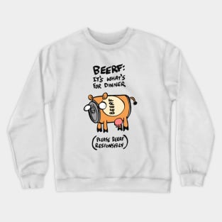 Beerf: It's what's for dinner Crewneck Sweatshirt